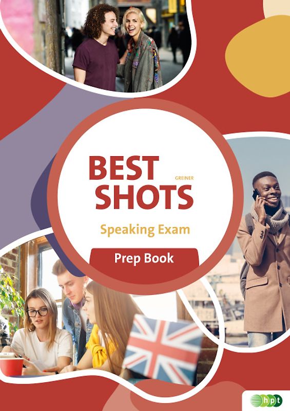 Best Shots AHS. Speaking Exam Prep Book