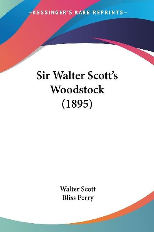 Sir Walter Scott's Woodstock (1895)