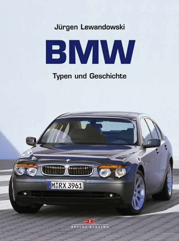 BMW - Typen und Geschichte