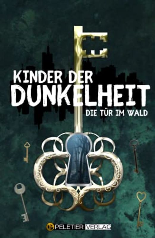 Kinder der Dunkelheit: die Tür im Wald