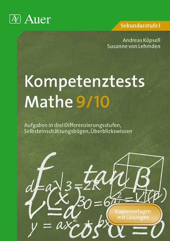 Kompetenztests Mathe, Klasse 9/10. Aufgaben in drei Differenzierungsstufen, Selbsteinschätzungsbögen, Überblickswissen