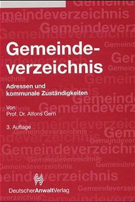 Gemeindeverzeichnis 2001. Adressen und kommunale Zuständigkeiten