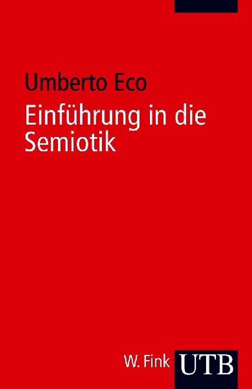 Einführung In Die Semiotik - Umberto Eco