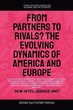 From Partners to Rivals? The Evolving Dynamics Of America And Europe