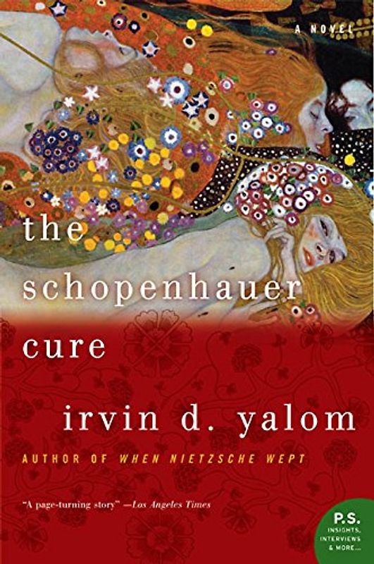 The Schopenhauer Cure: A Novel (P.S.) - Irvin Yalom