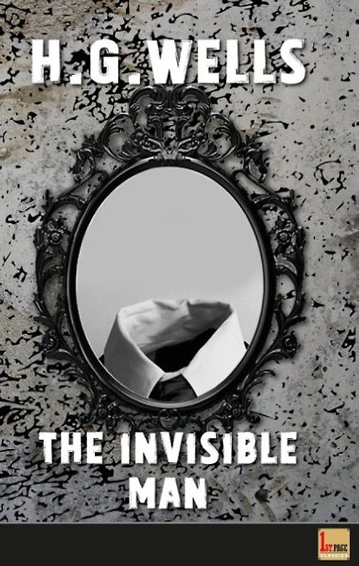 The Invisible Man. unabridged - first published in 1897