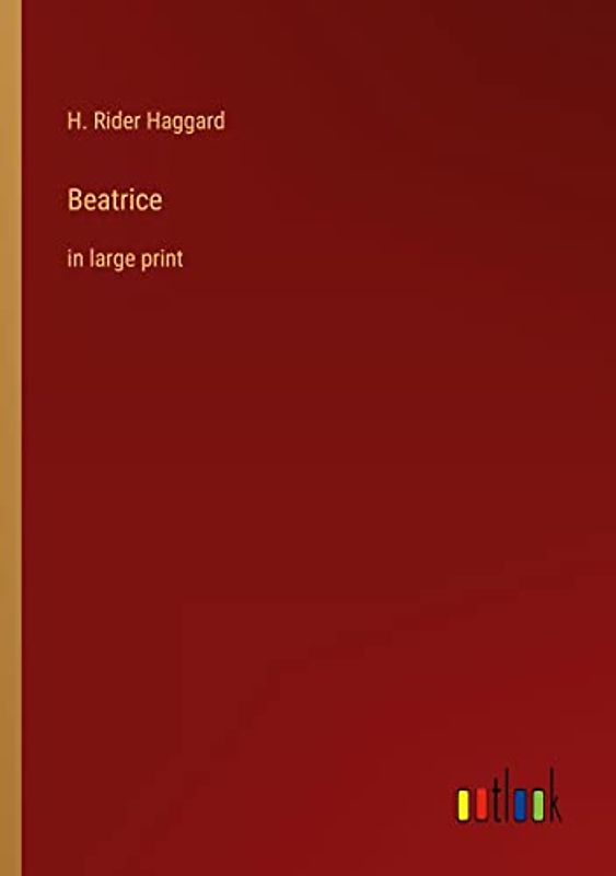 Beatrice: in large print