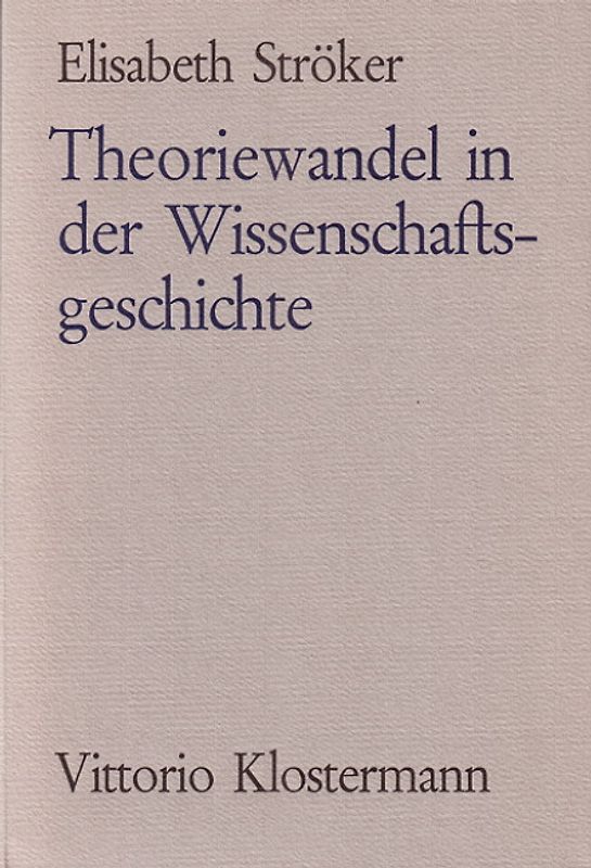 Theoriewandel in der Wissenschaftsgeschichte / Theoriewandel in der Wissenschaftsgeschichte