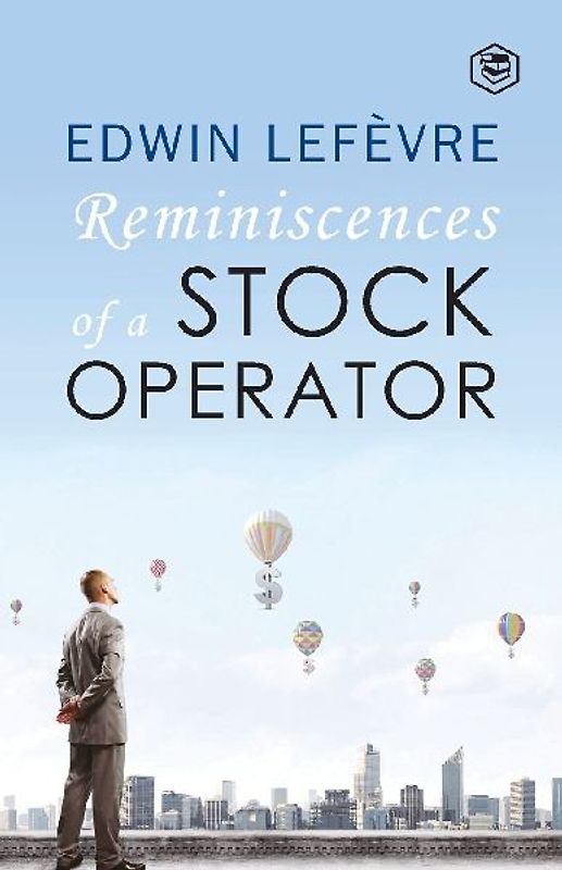The Reminiscences of a Stock Operator