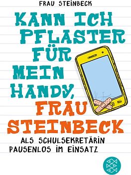 Kann ich Pflaster für mein Handy, Frau Steinbeck