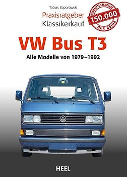 Praxisratgeber Klassikerkauf VW Bus T3