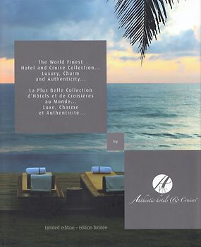 The World Finest Hotel and Cruise Collection... Luxury, Charm and Authenticity... - Christophe Vallet [Hardcover]