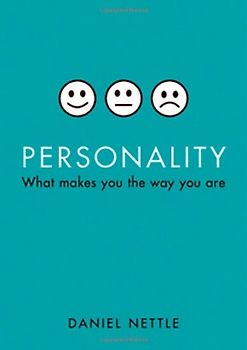 Personality: What Makes You the Way You Are