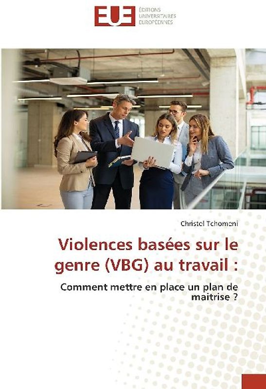 Violences basées sur le genre (VBG) au travail :