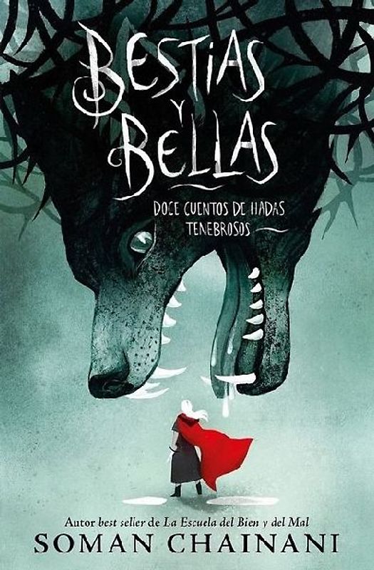 Bestias Y Bellas: Doce Cuentos de Hadas Tenebrosos