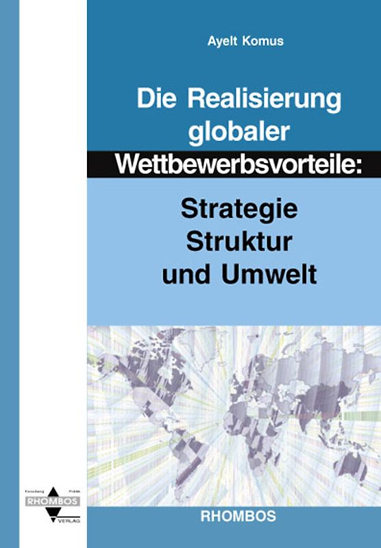 Die Realisierung globaler Wettbewerbsvorteile