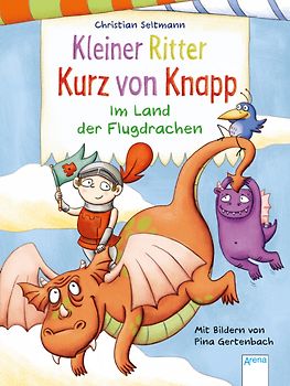 Kleiner Ritter Kurz von Knapp. Im Land der Flugdrachen