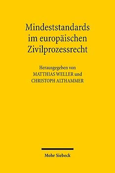 Mindeststandards im europäischen Zivilprozessrecht
