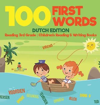 100 First Words - Dutch Edition - Reading 3rd Grade | Children's Reading & Writing Books