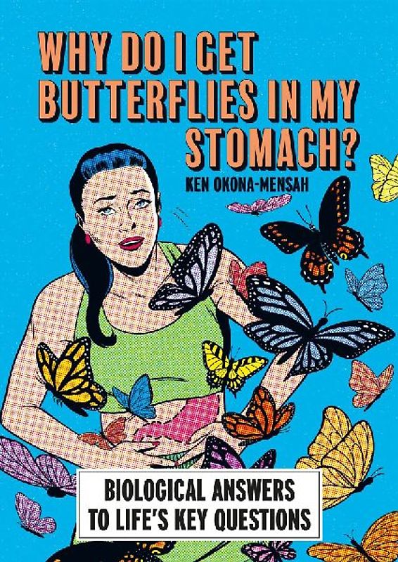 Why Do I Get Butterflies in My Stomach?