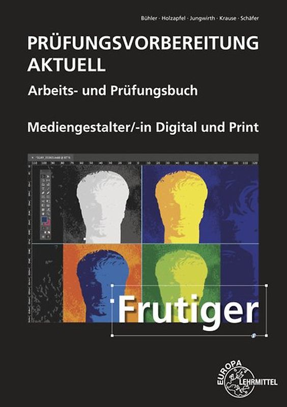Prüfungsvorbereitung aktuell - Mediengestalter/-in Digital und Print