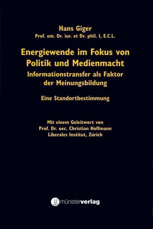 Energiewende im Fokus von Politik und Medienmacht. Informationstransfer als Faktor der Meinungsbildung