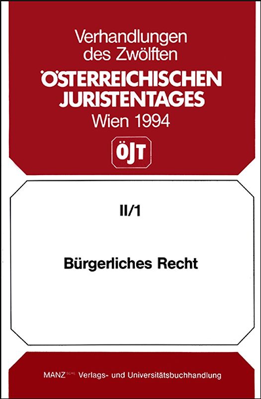 12. Österreichischer Juristentag 1994 Bürgerliches Recht