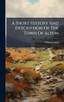 A Short History And Description Of The Town Of Alton