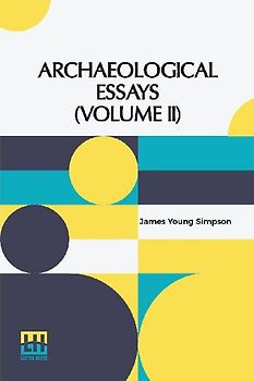Archaeological Essays (Volume II)