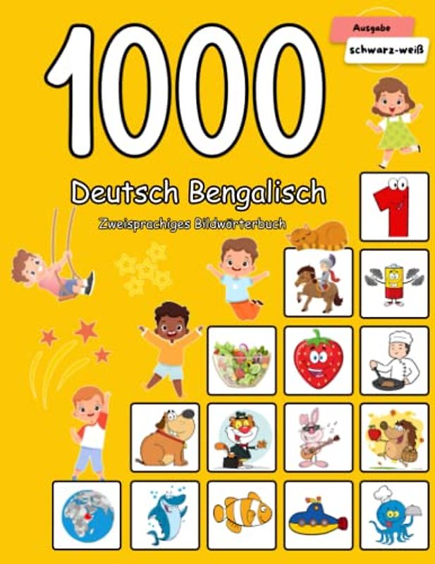 1000 Deutsch Bengalisch Zweisprachiges Bildwörterbuch: Wortschatz schnell erweitern für Kinder