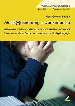 Musik(v)erziehung – Denkimpulse