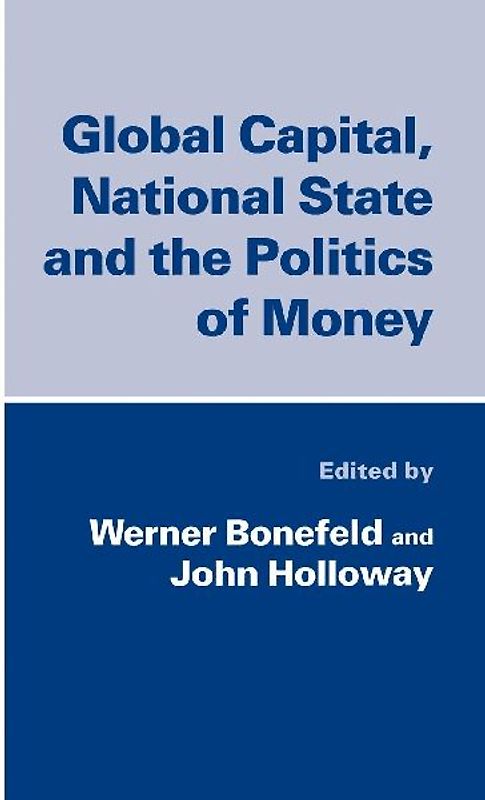 Global Capital, National State and the Politics of Money