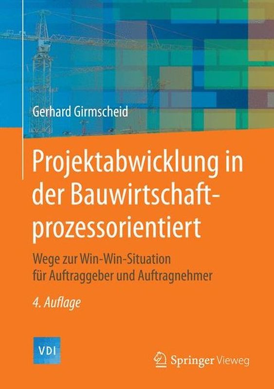 Projektabwicklung in der Bauwirtschaft-prozessorientiert