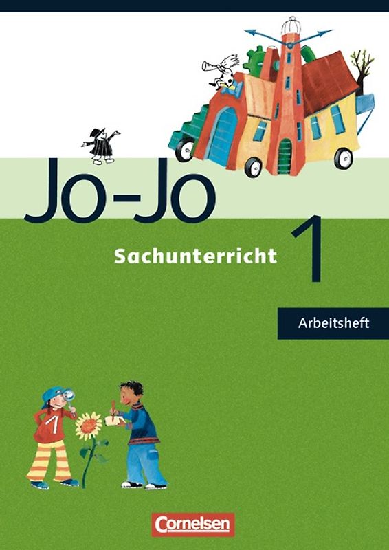 Jo-Jo Sachunterricht - Ausgabe N - 2006 / 1. Schuljahr - Arbeitsheft