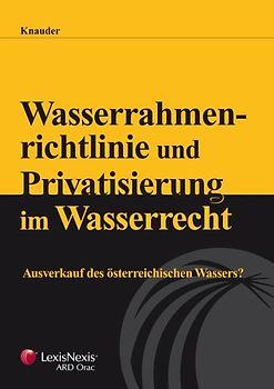 Wasserrahmenrichtlinie und Privatisierung im Wasserrecht