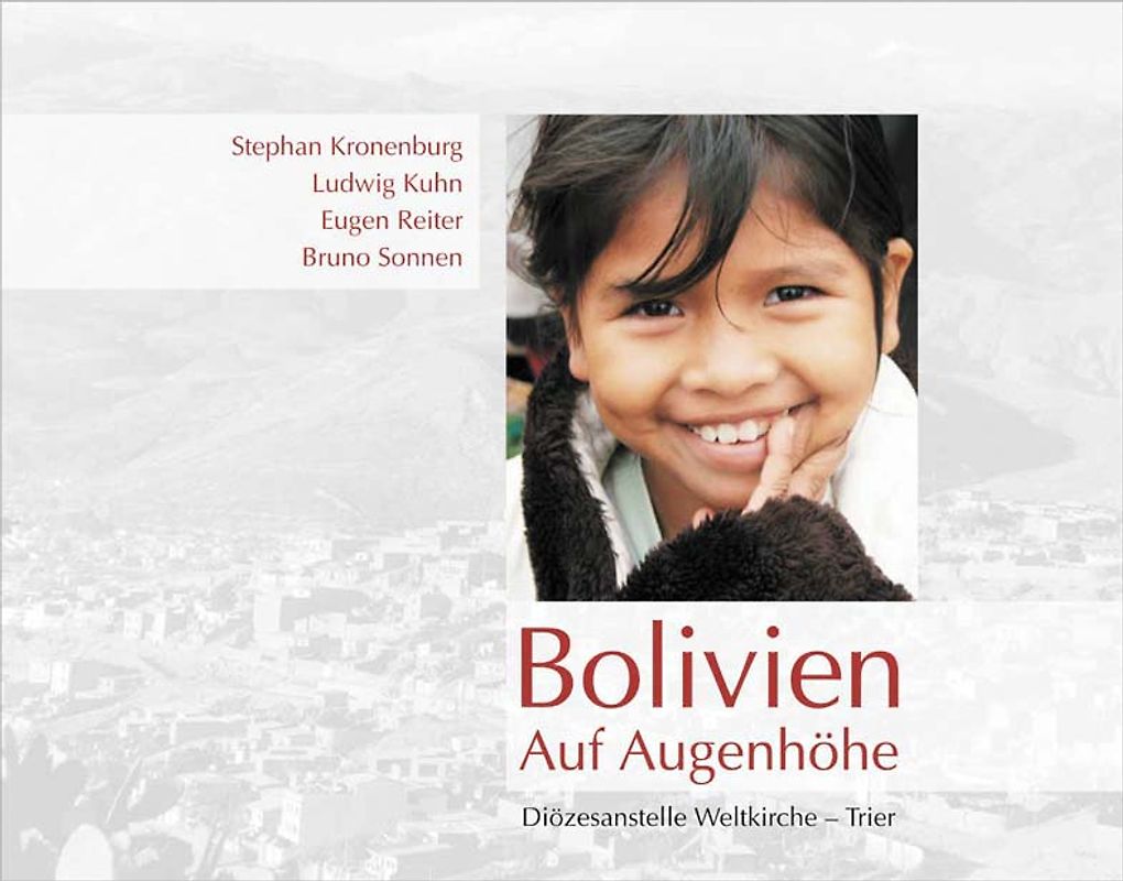Bolivien – Auf Augenhöhe