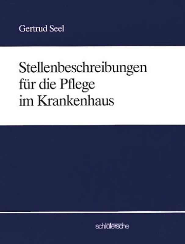 Stellenbeschreibungen für die Pflege im Krankenhaus
