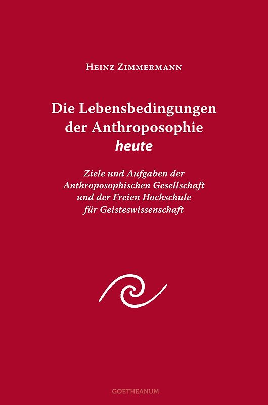 Die Lebensbedingungen der Anthroposophie heute