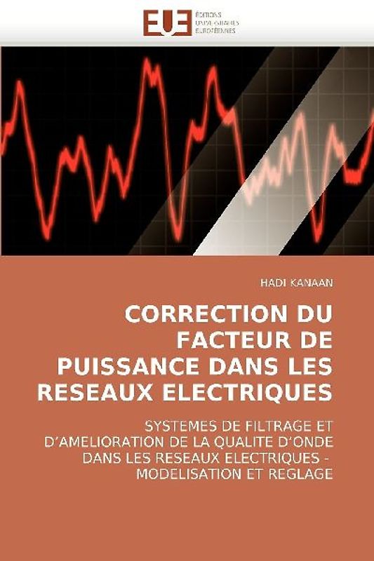 CORRECTION DU FACTEUR DE PUISSANCE DANS LES RESEAUX ELECTRIQUES