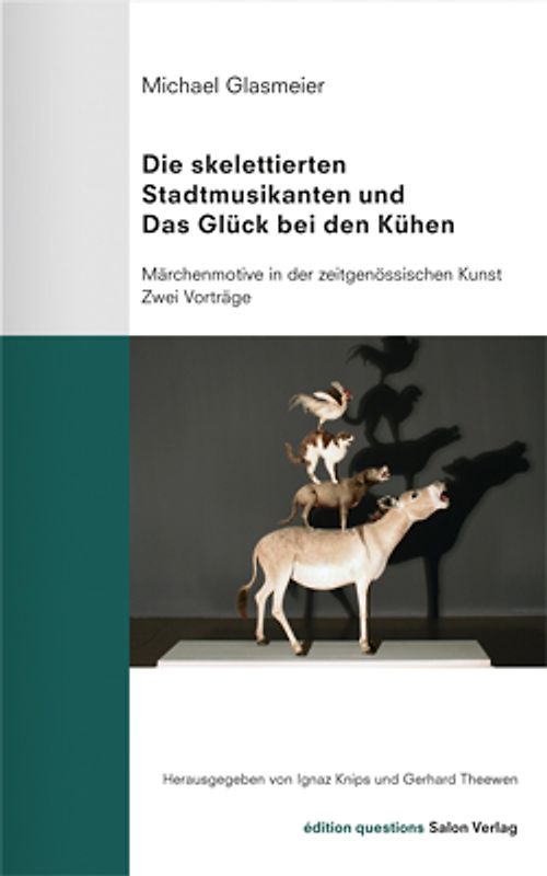 Die skelettierten Stadtmusikanten und das Glück bei den Kühen