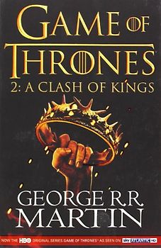 A Song of Ice and Fire: Book 2 - A Clash of Kings - George R. R. Martin [Paperback]