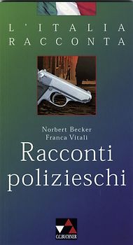 L'Italia racconta. Italienische Lektürereihe / Racconti polizieschi