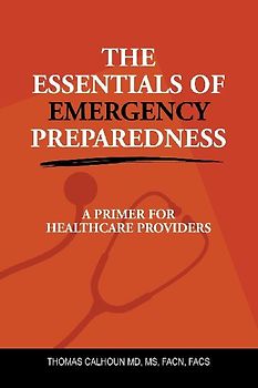 THE ESSENTIALS OF EMERGENCY PREPAREDNESS