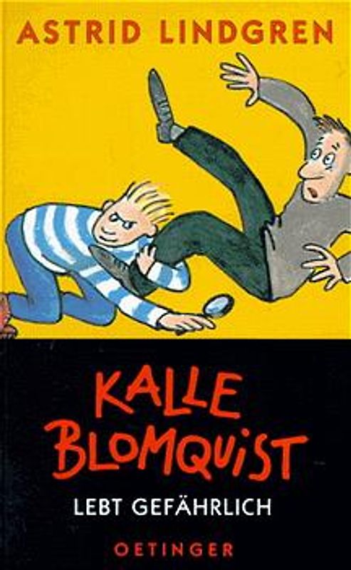 Kalle Blomquist 2. Kalle Blomquist lebt gefährlich