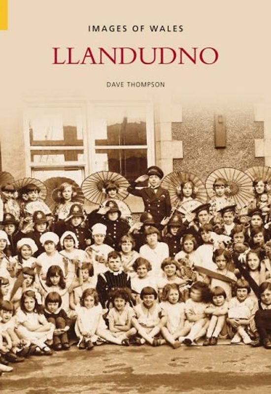 Llandudno (Images of Wales)