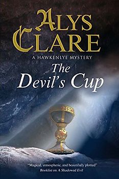 The Devil's Cup: A Medieval Mystery (Hawkenlye Mystery, Band 17)