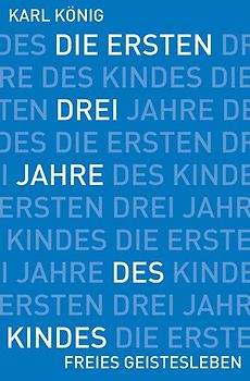 Die ersten drei Jahre des Kindes