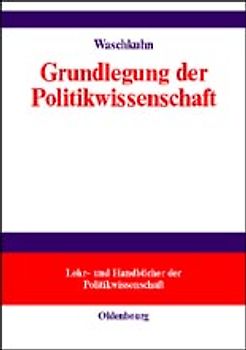 Grundlegung der Politikwissenschaft