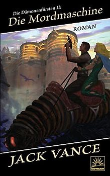 Die Dämonenfürsten II: Die Mordmaschine