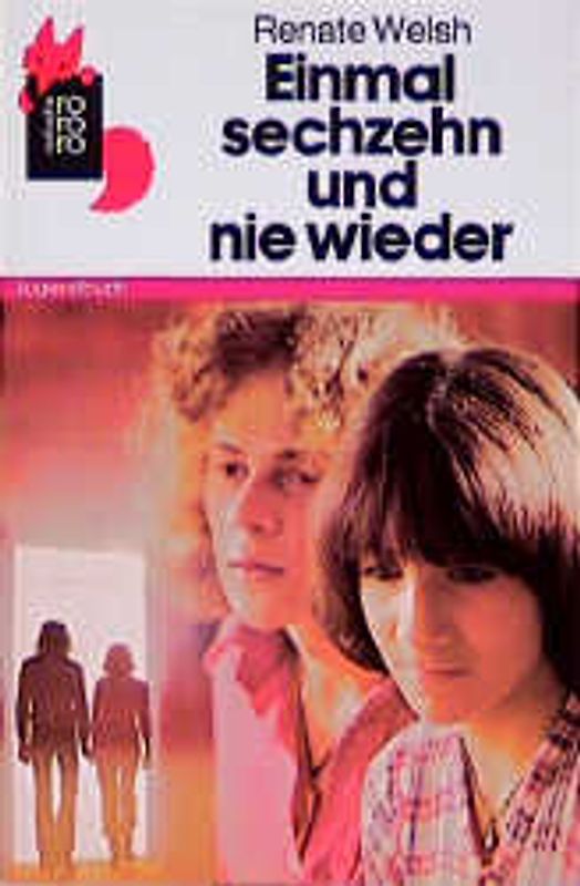 Einmal sechzehn und nie wieder